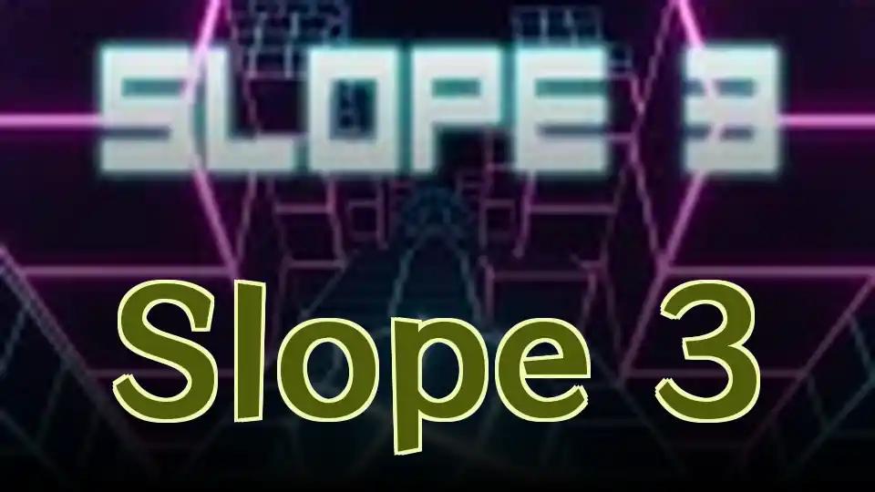 Slope 3