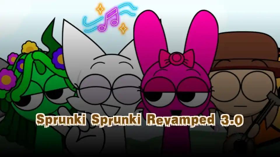 Sprunki Sprunki Revamped 3.0