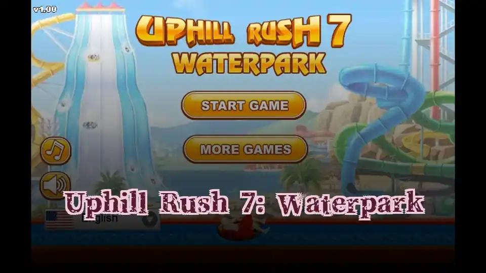 Uphill Rush 7: Waterpark