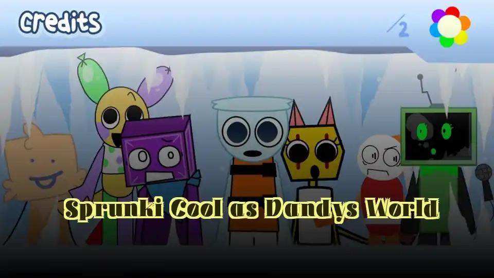Sprunki Cool as Dandys World