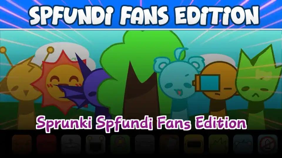 Sprunki Spfundi Fans Edition